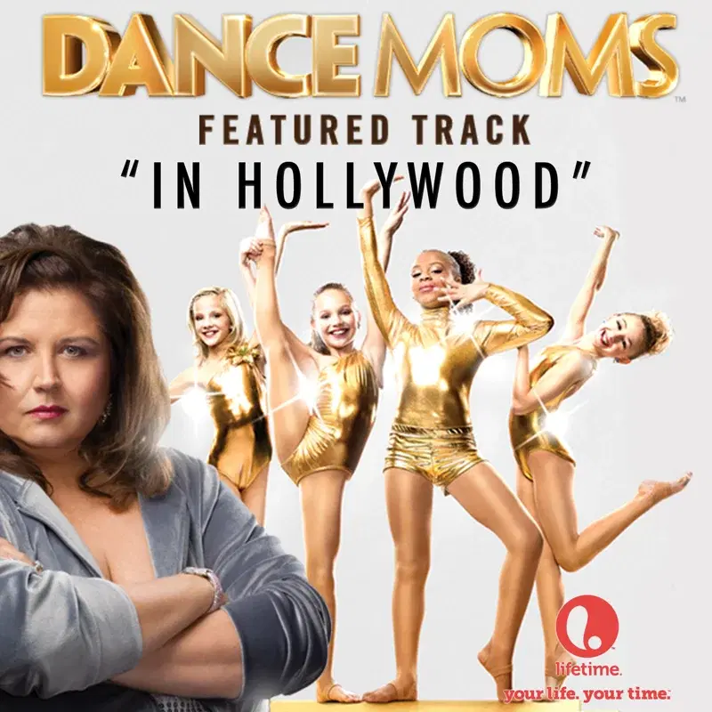 In Hollywood (From "Dance Moms")