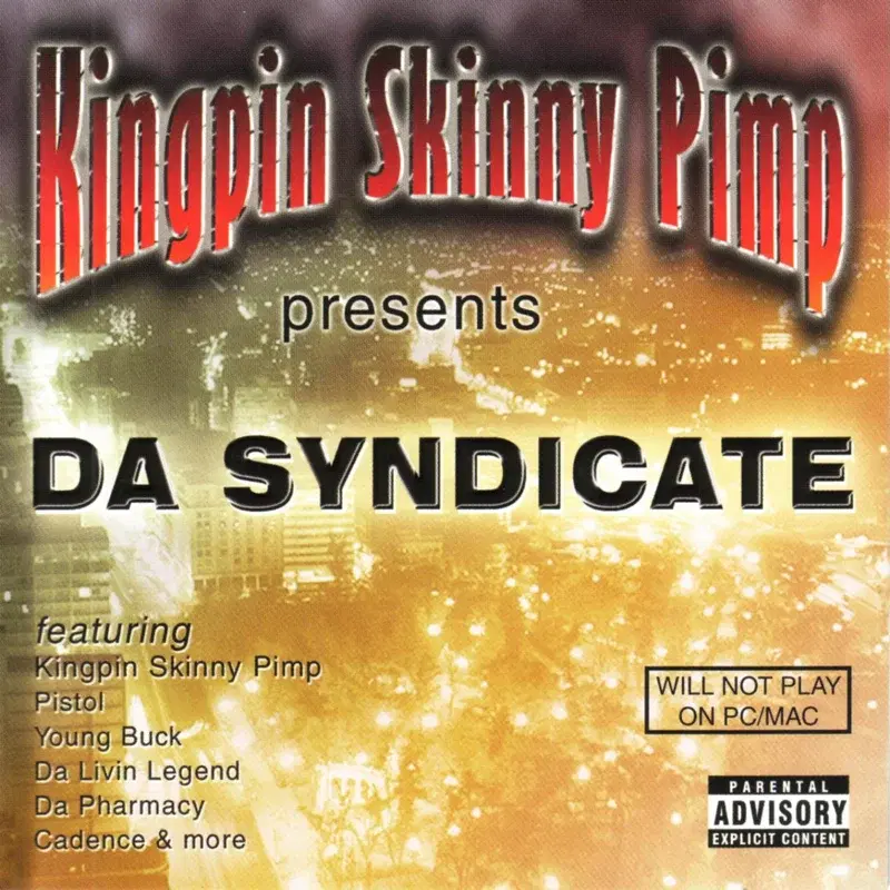 Kingpin Skinny Pimp Presents Da Syndicate