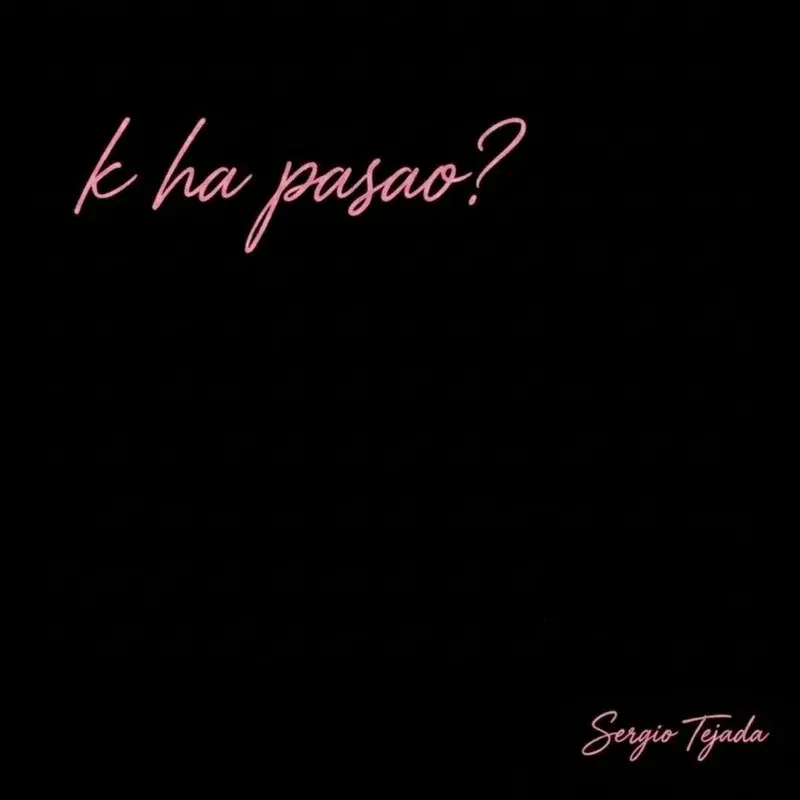 K ha pasao?