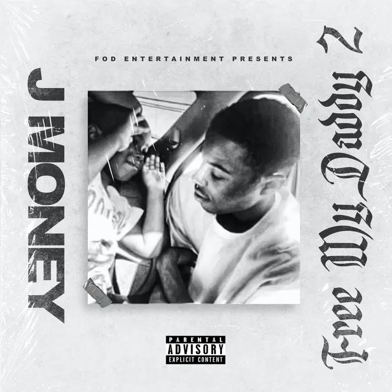 Fod Presents J Money: Free My Daddy #2