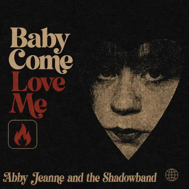 Baby Come Love Me