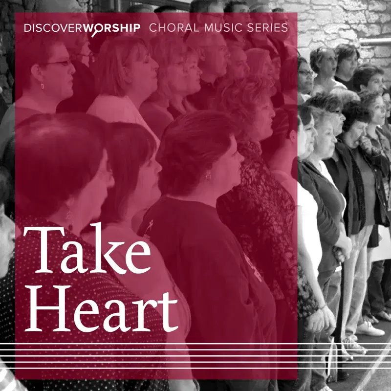 Choral Music Series: Take Heart
