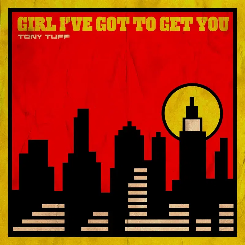 Girl I've Got To Get You