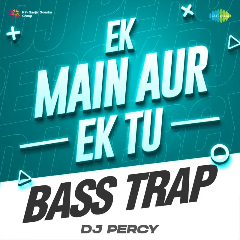 Ek Main Aur Ek Tu