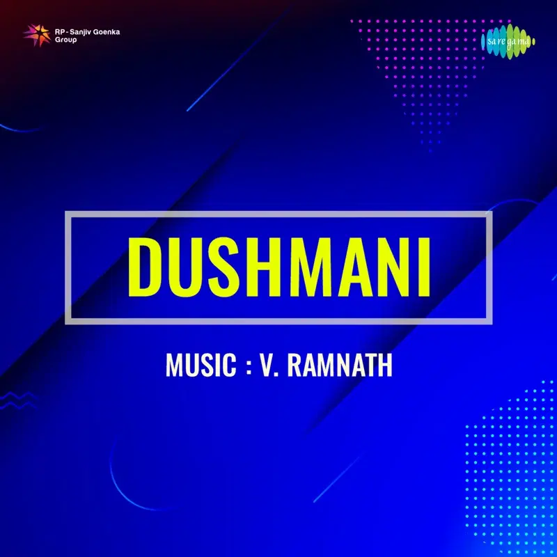 Dushmani (Original Motion Picture Soundtrack)