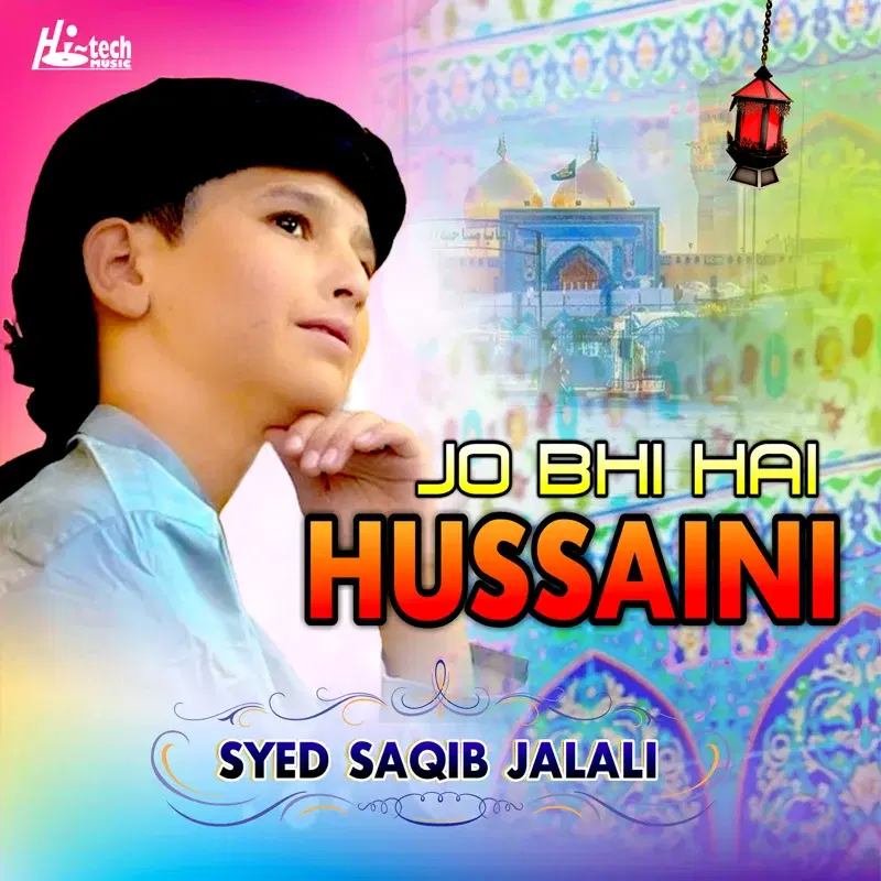 Jo Bhi Hai Hussaini