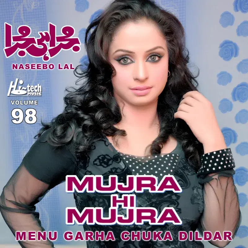 Menu Garha Chuka Dildar, Vol. 98 (Mujra Hi Mujra)