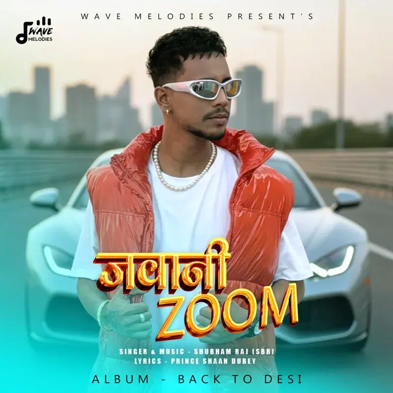 Jawani Zoom - Back To Desi