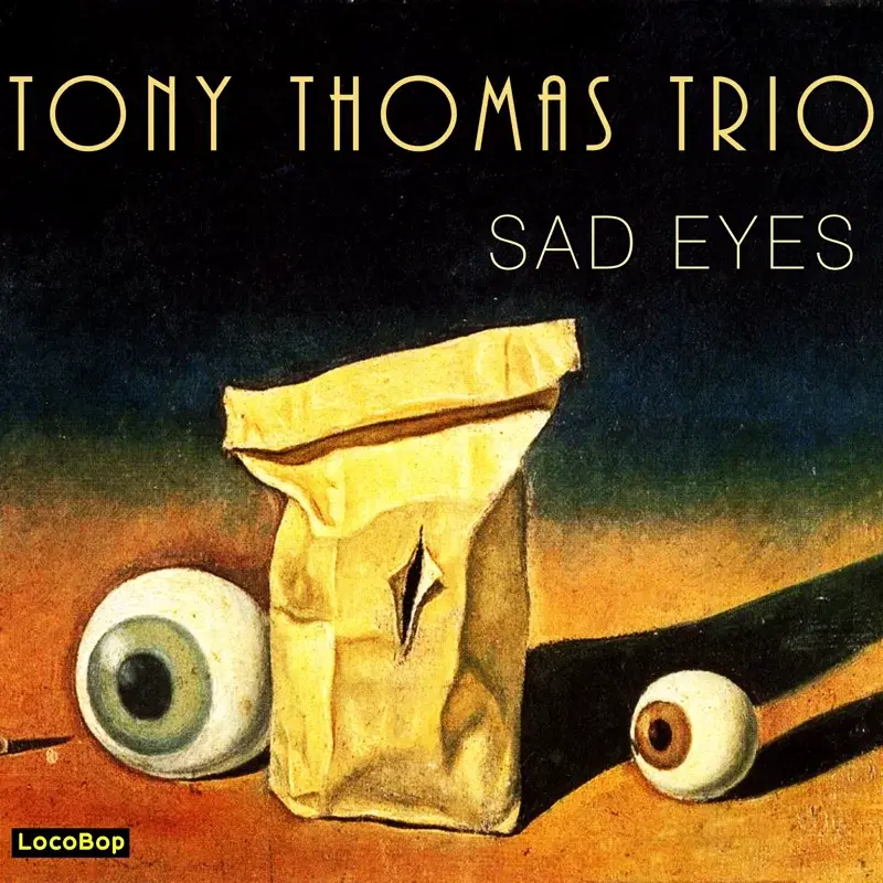 Sad Eyes
