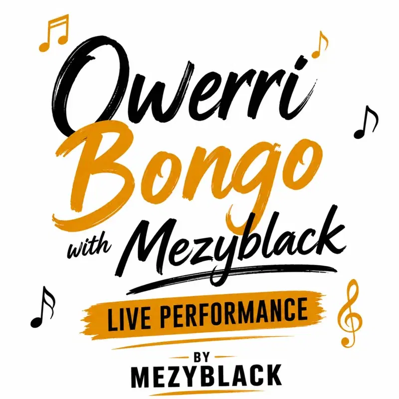 Owerri Bongo with Mezyblack