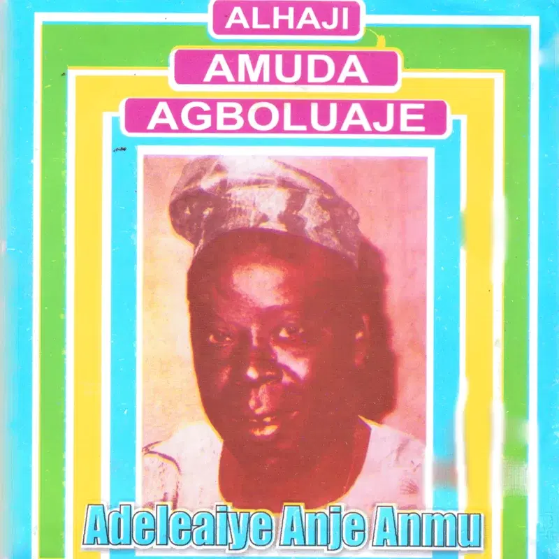 Adeleaiye Anje Anmu