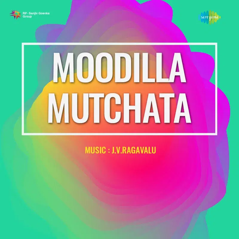 Moodilla Mutchata (Original Motion Picture Soundtrack)