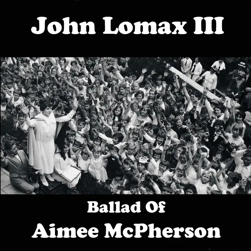 The Ballad Of Aimee McPherson