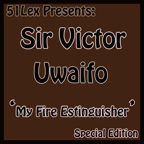 51 Lex Presents My Fire Extinguisher