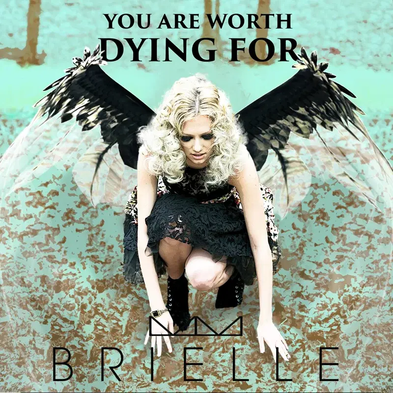 You Are Worth Dying For