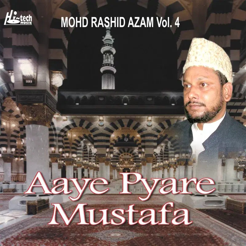 Aaye Pyare Mustafa Vol. 4 - Islamic Naats