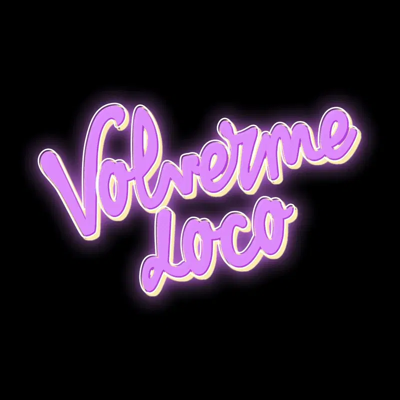 Volverme Loco