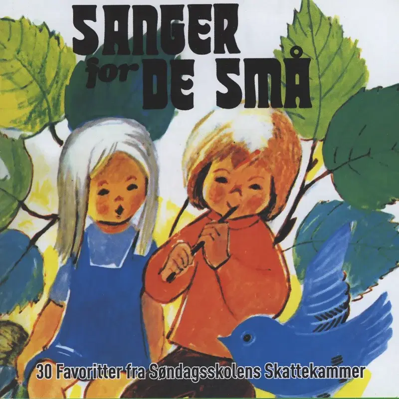 Sanger for De Små - 30 Favoritter Fra Søndagsskolens Skattekammer