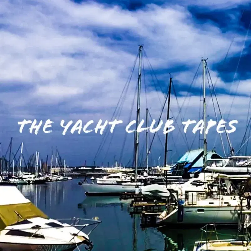 The Yacht Club Tapes