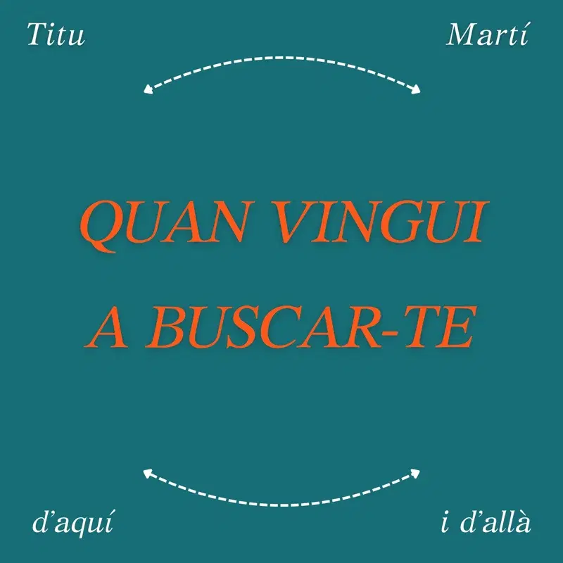 Quan Vingui a Buscar-te
