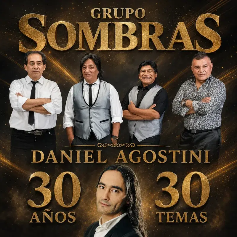 Grupo Sombras y Daniel Agostini - 30 Años (30 Temas)