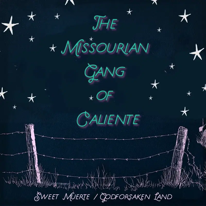 Sweet Muerte / Godforsaken Land