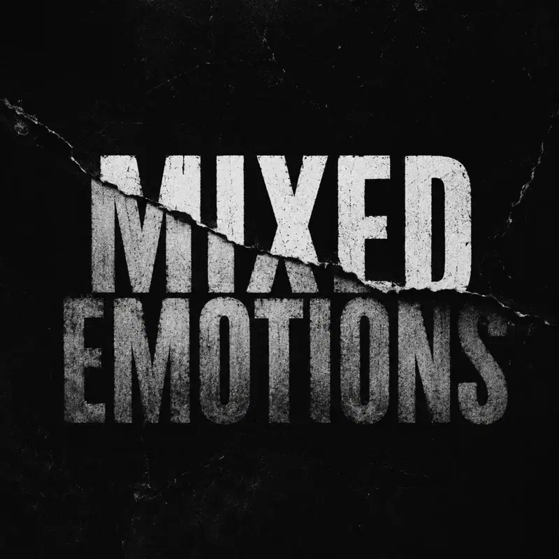 Mixed Emotions
