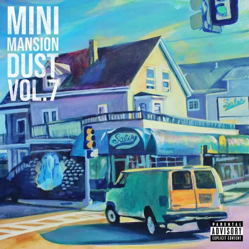 #MINIMANSIONDUST, VOL. 7