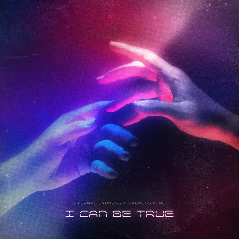 I Can Be True