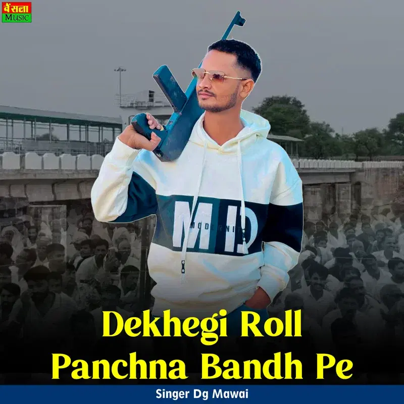 Dekhegi Roll Panchna Bandh Pe