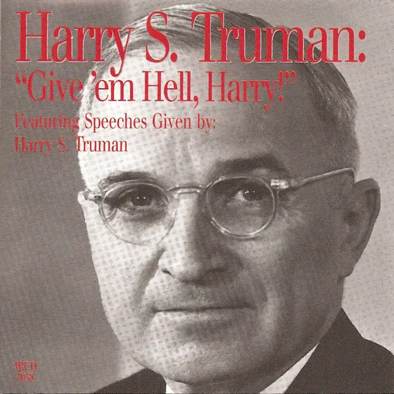 Give 'Em Hell, Harry!