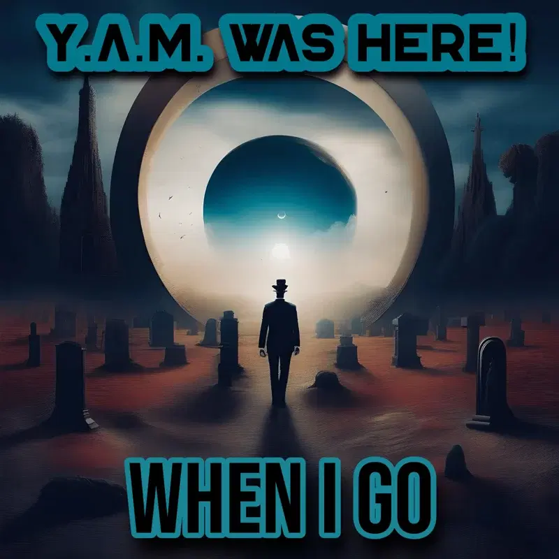 When I Go