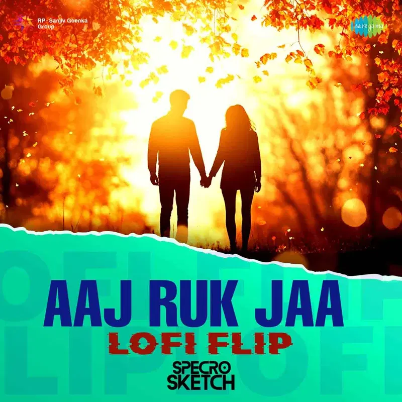 Aaj Ruk Jaa