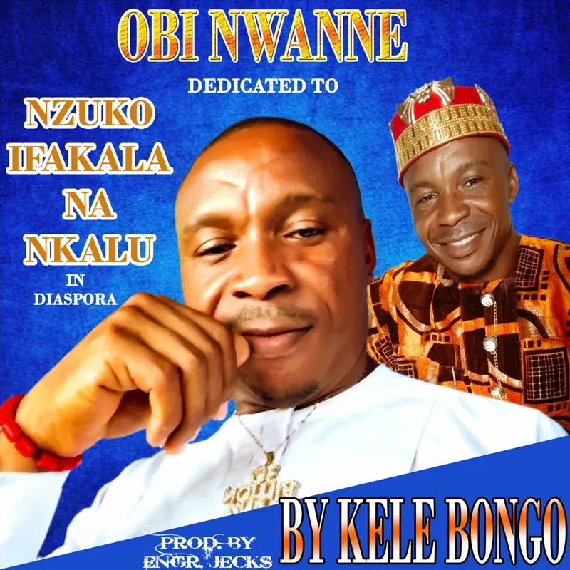 Obi Nwanne Dedicated to Nzuko Ifakala Na Nkalu in Diaspora