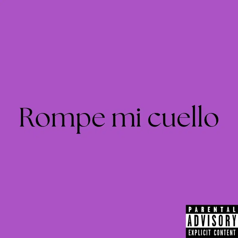 Rompe mi cuello