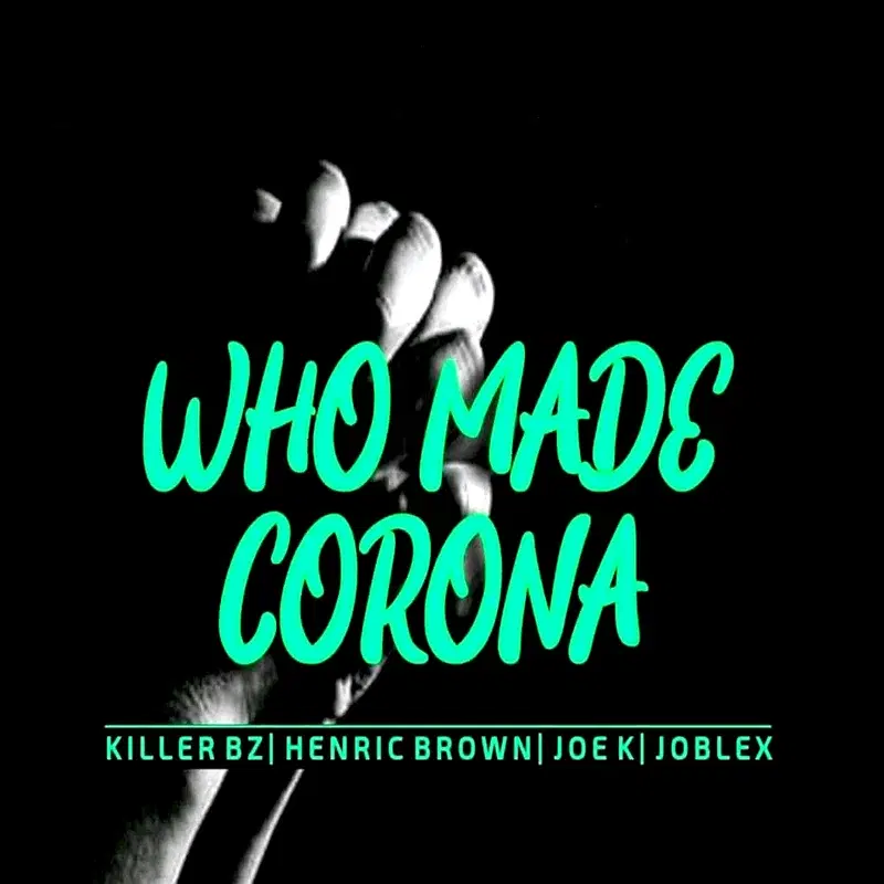 Who Made Corona
