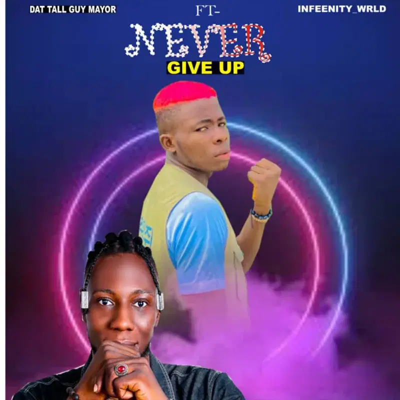 Never Give Up