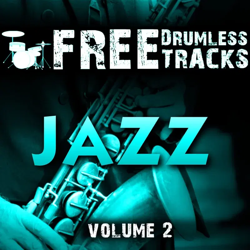Free Drumless Tracks: Jazz, Vol. 2