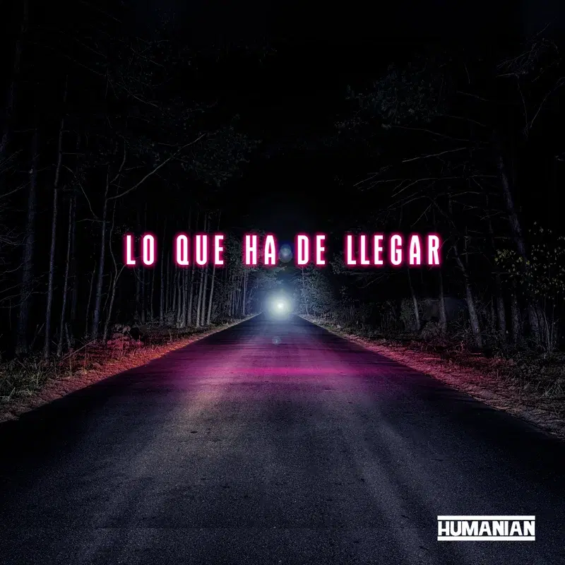 Lo Que Ha de Llegar