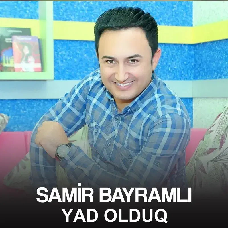 Yad Olduq