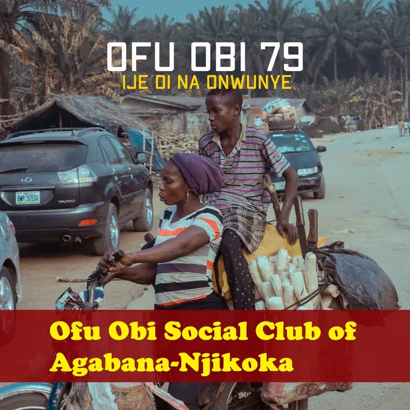 Ofu Obi 79 Ije Di Na Nwunye
