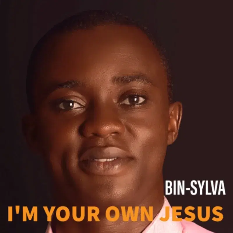 I'm your own Jesus