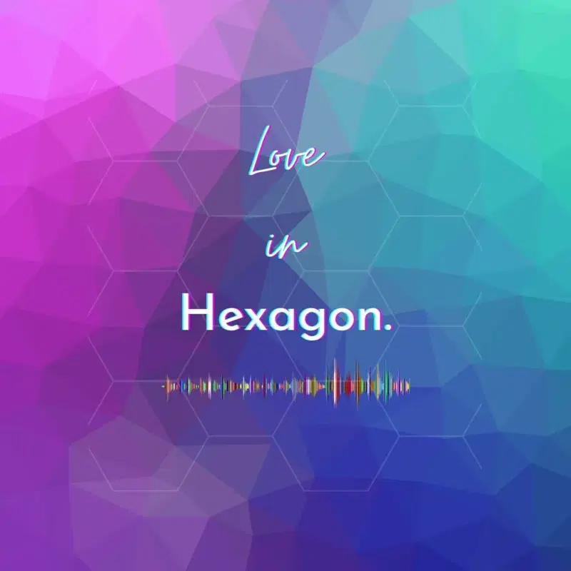 Love in Hexagon