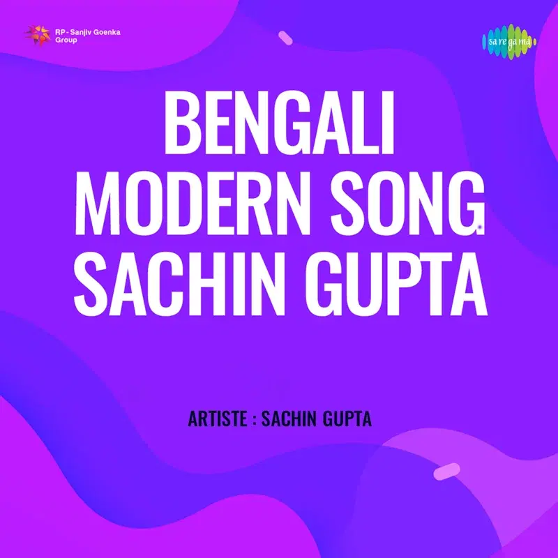 Bengali Modern Songs of Sachin Gupta