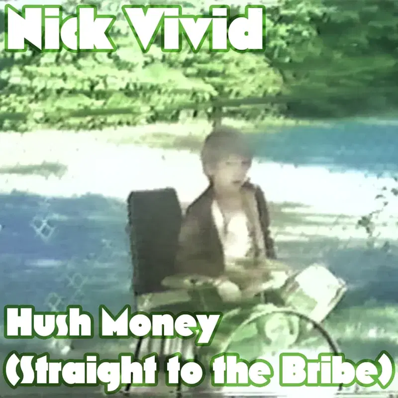 Hush Money (Straight to the Bribe)