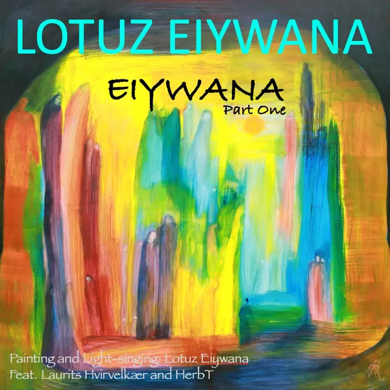 Eiywana Part One