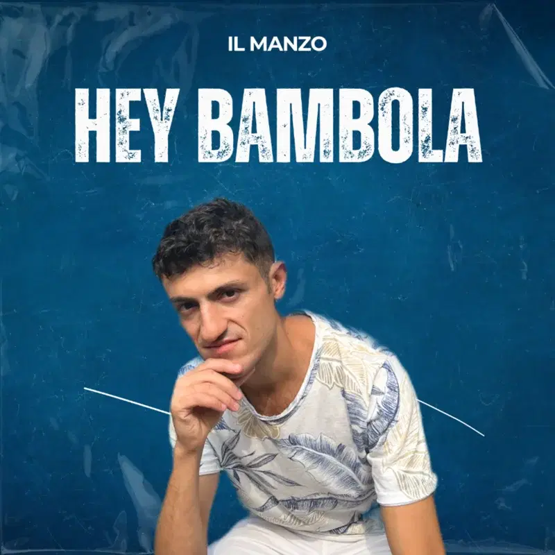 Hey bambola