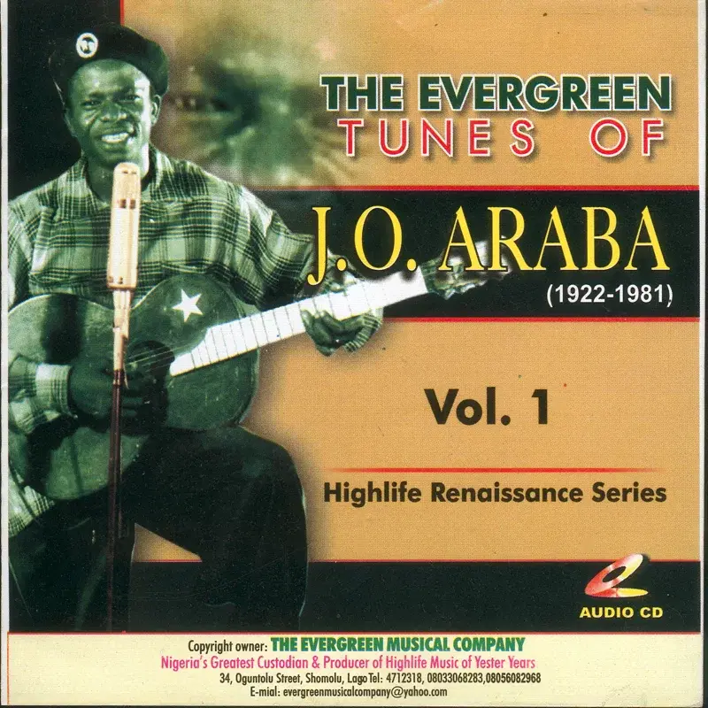 The Evergreen Tunes Of J.O. Araba (1922-1981)Vol.1