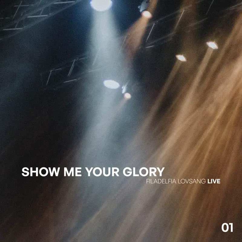 Show Me Your Glory (Live)