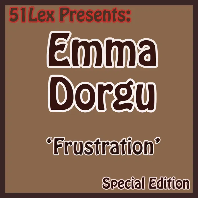 51 Lex Presents Frustration